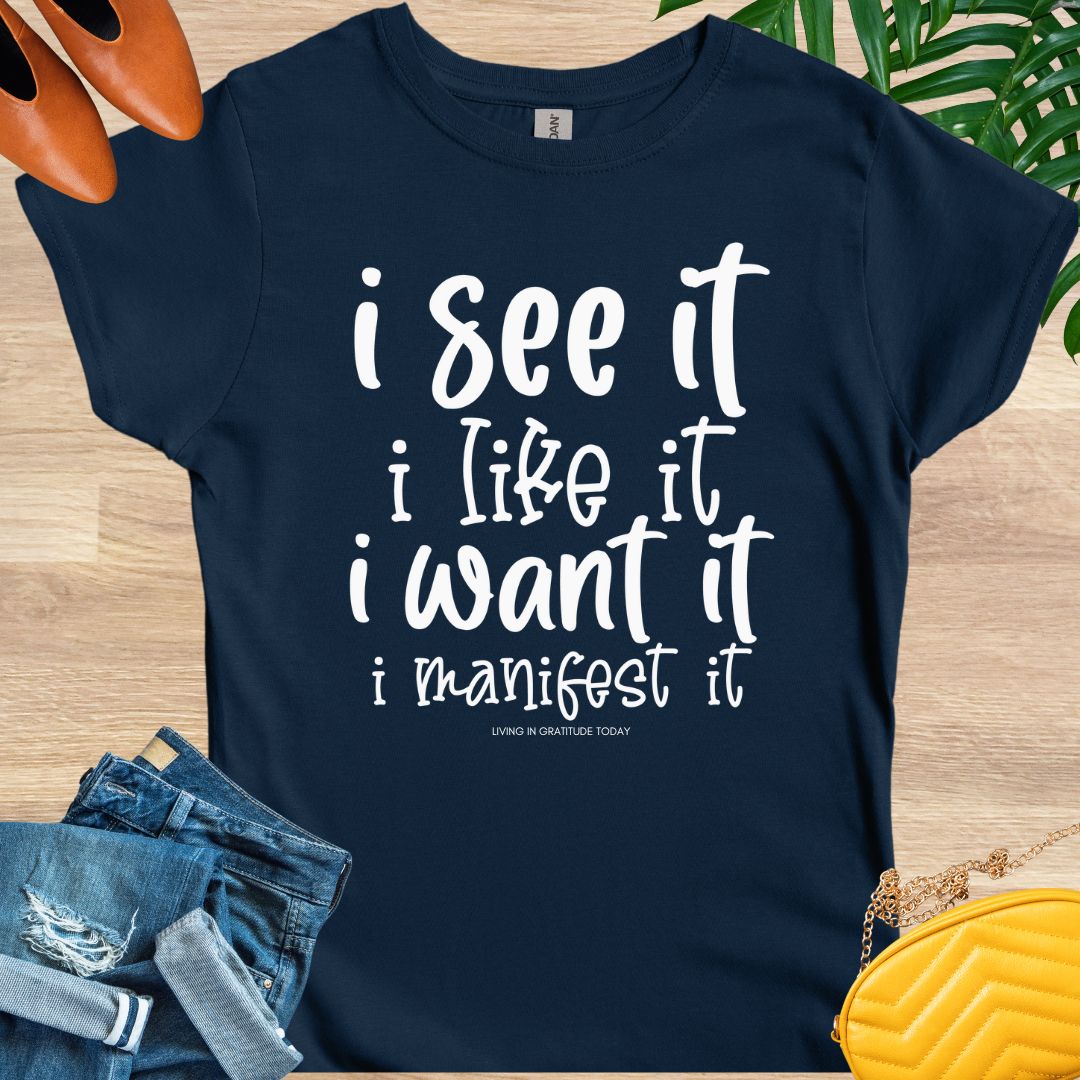 Manifest it T-Shirt