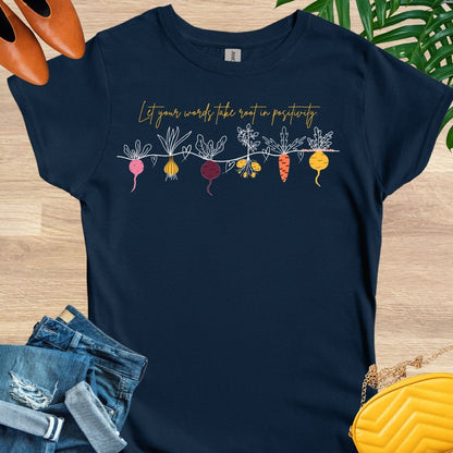 Take Root in Positivity T-Shirt
