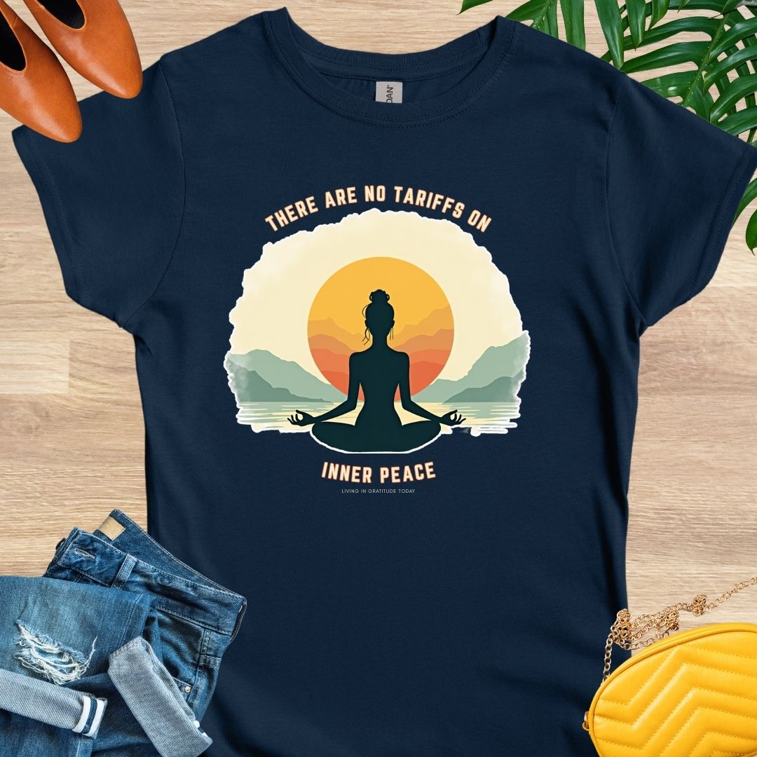 No Tariffs on Inner Peace T-Shirt