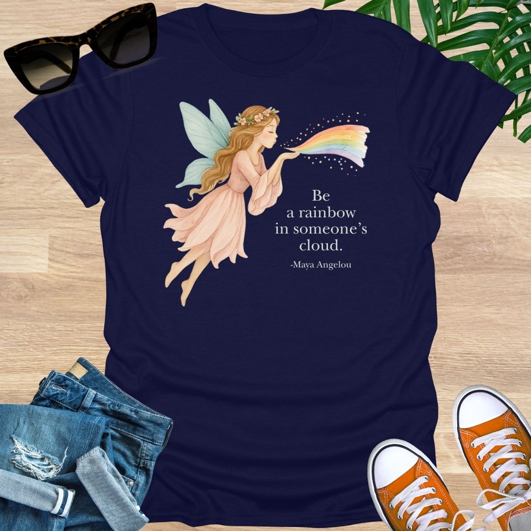 Be the Rainbow in Someone’s Cloud, Unisex T-Shirt