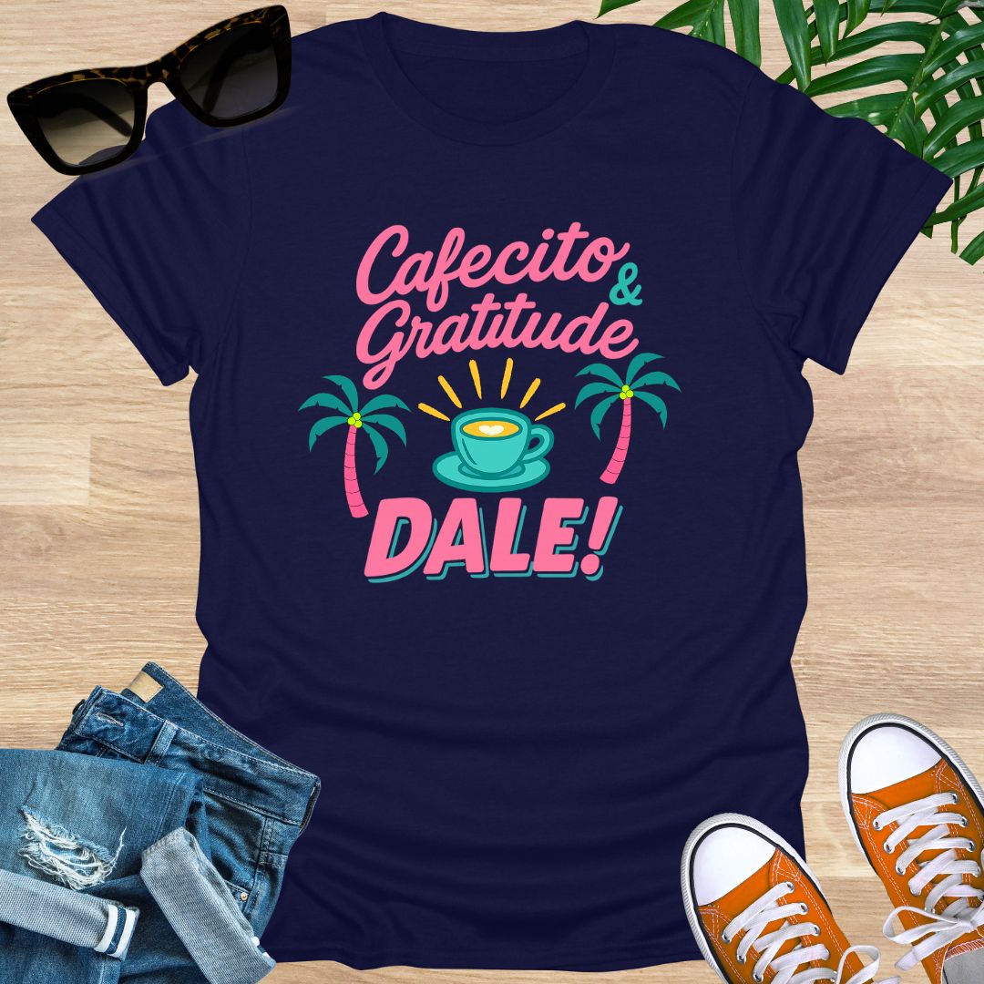 Cafecito & Gratitude, Dale, Unisex T-Shirt