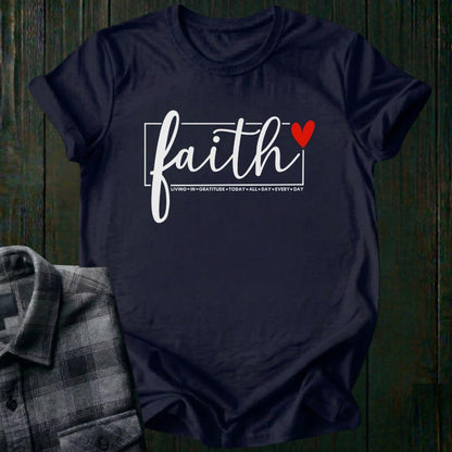Faith All Day Every Day, Unisex T-Shirt