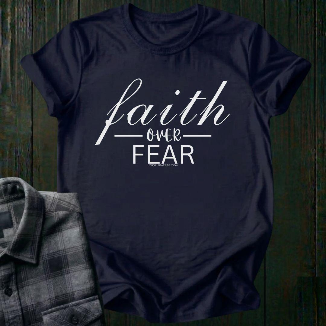 Faith Over Fear, Unisex T-Shirt
