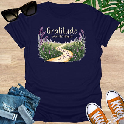 Gratitude Paves the Way to Abundance Unisex T-Shirt