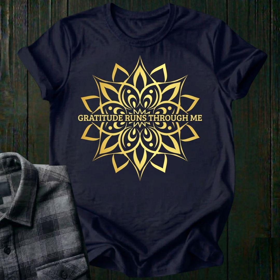 Gratitude Runs Through Me Unisex T-Shirt