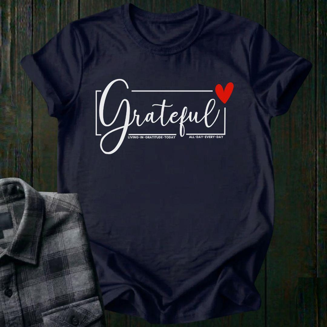 GRATEFUL All Day Every Day Unisex T-Shirt