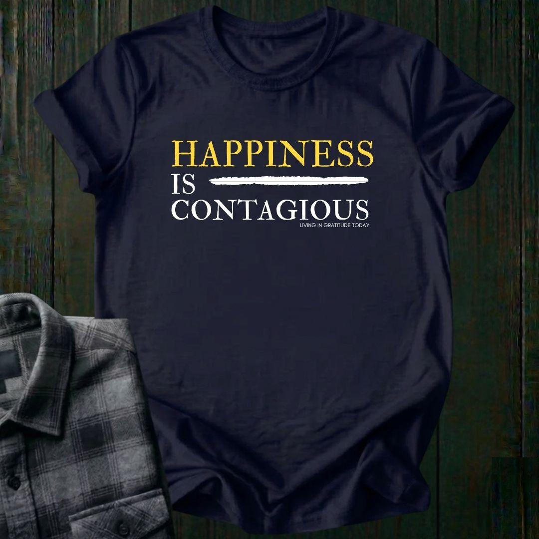 Happiness is Contagious T-Shirt