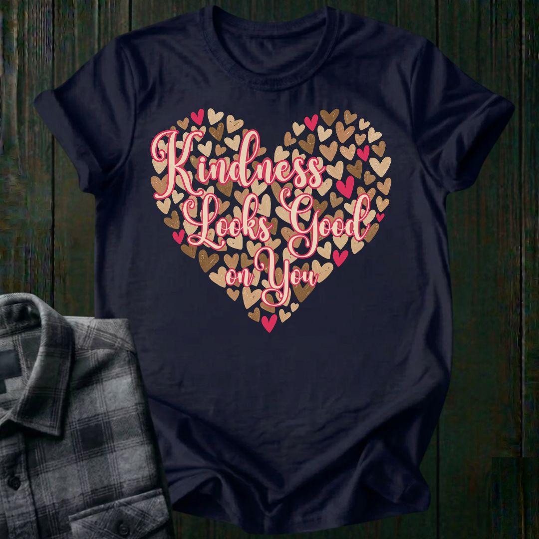 Kindness Looks Good on You Heart Unisex T-Shirt