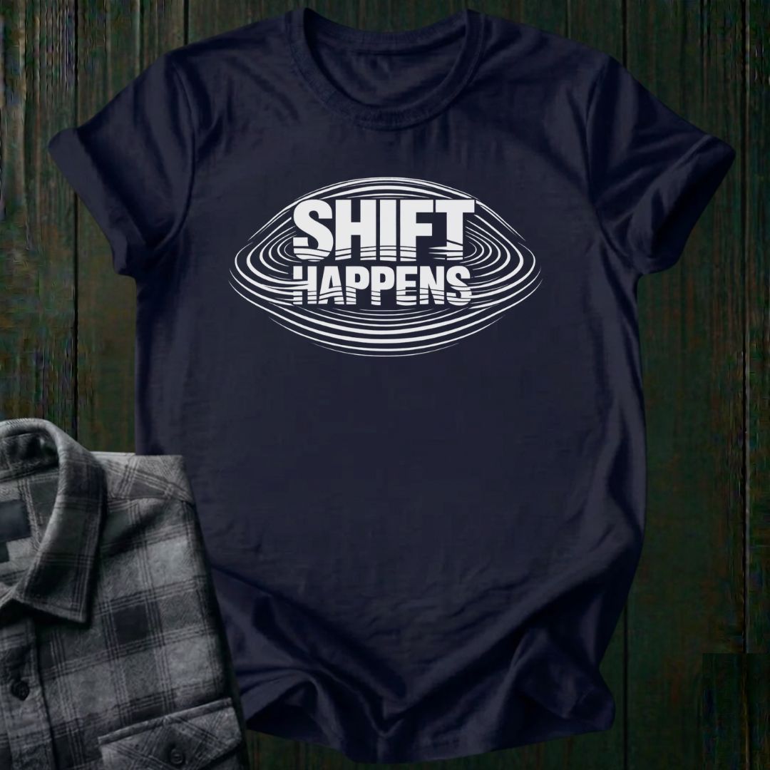 Shift Happens Unisex T-Shirt