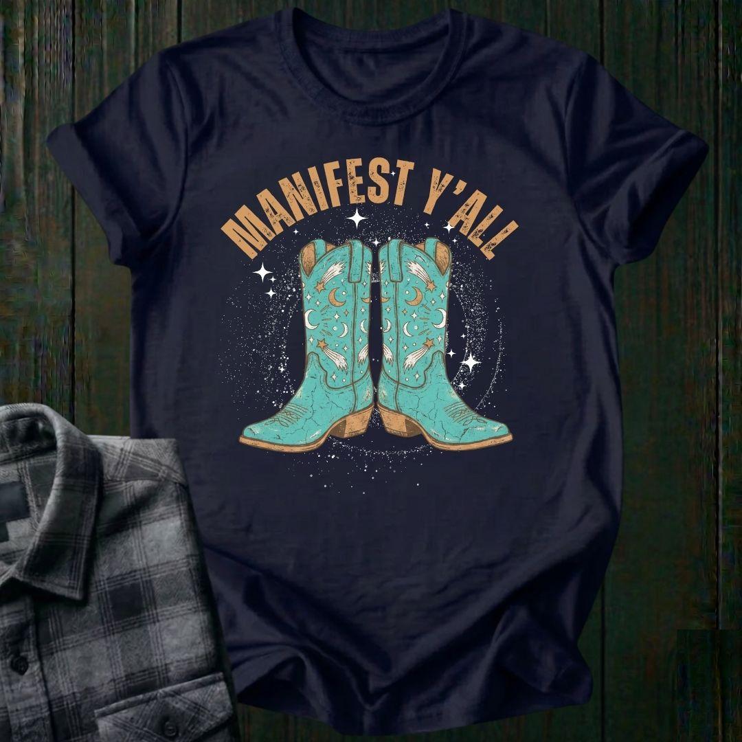 Manifest Y'all Unisex T-Shirt