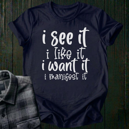 Manifest It, Unisex T-Shirt