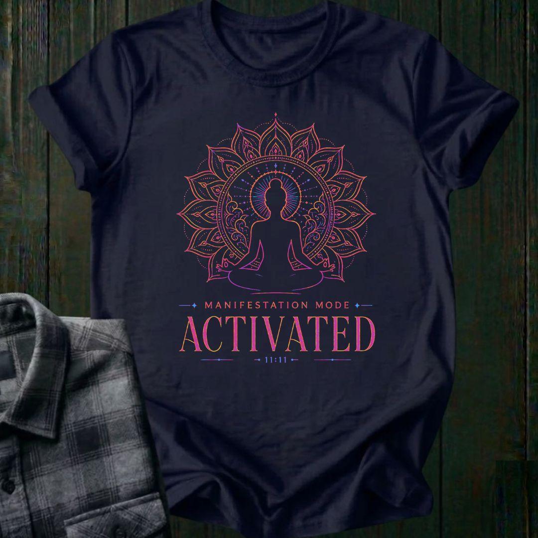 Manifestation Mode Activated, Unisex T-Shirt