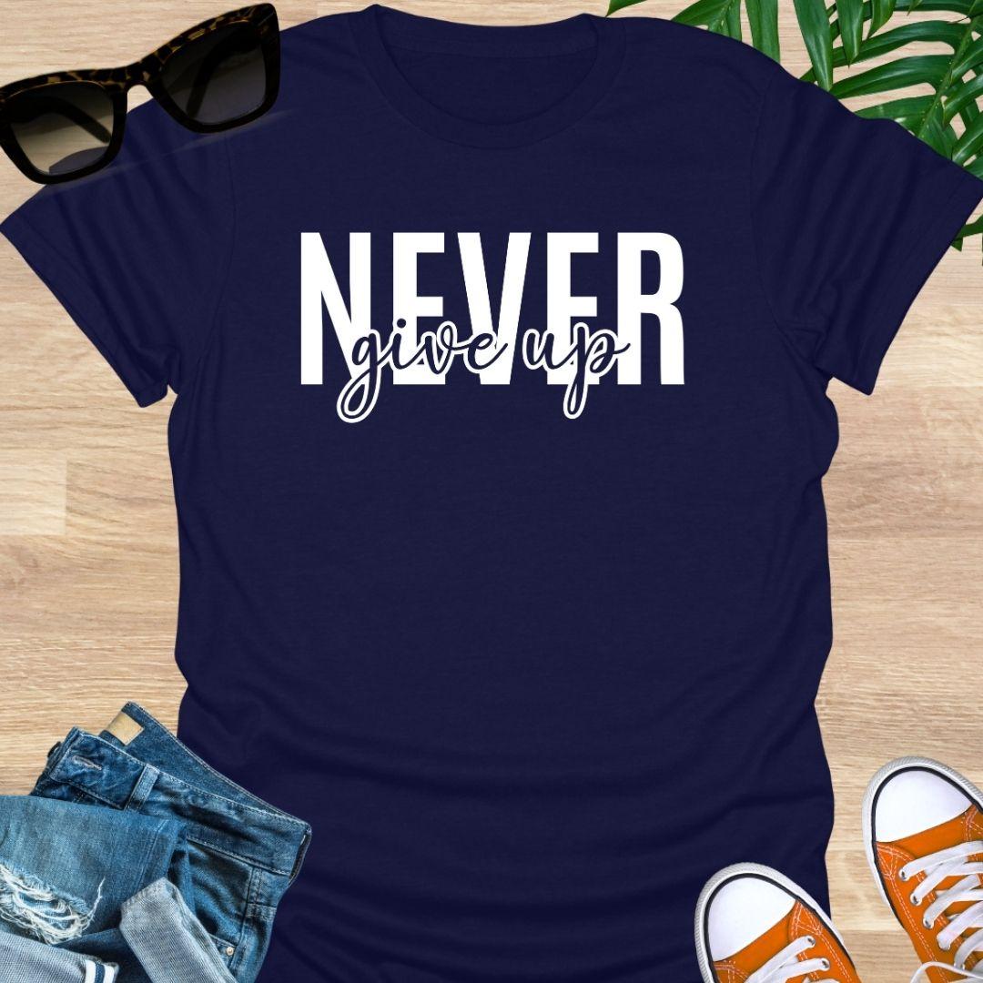Navy tee with white varsity “NEVER” and script “give up” motivational design.