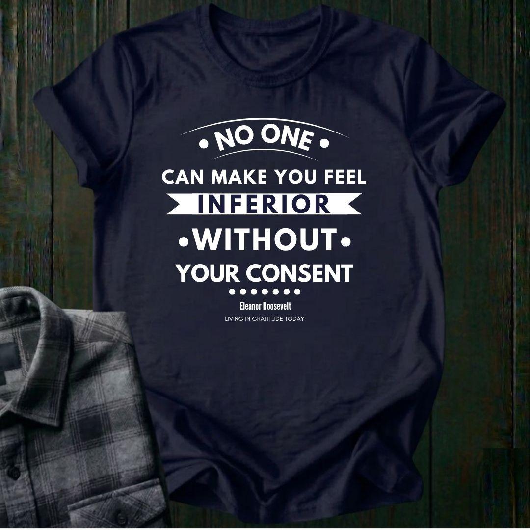 No One Can Make You Feel Inferior Unisex T-Shirt