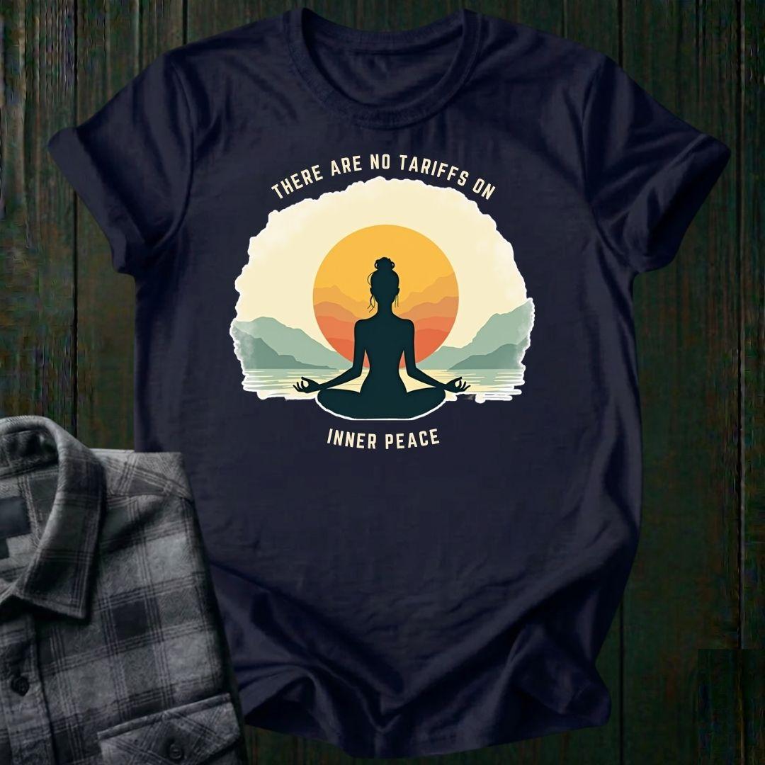 No Tarrifs on Inner Peace, Unisex T-Shirt