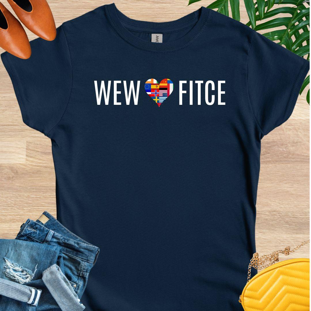 WEW Loves FITCE T-Shirt