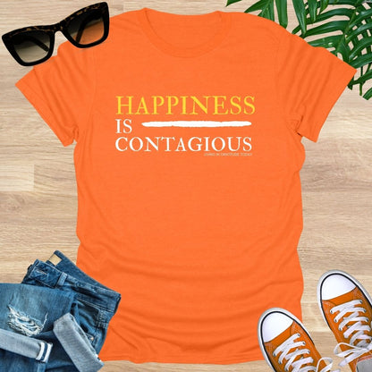 Happiness is Contagious T-Shirt