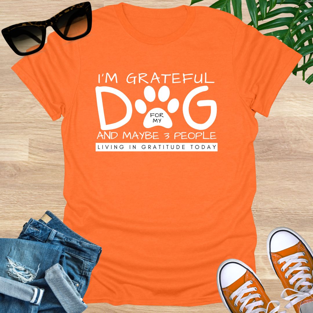 I'm Grateful for My Dog  Unisex T-Shirt