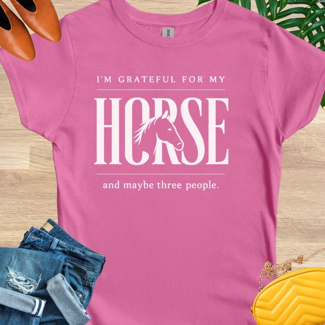 Grateful for My Horse and 3 People T-Shirt