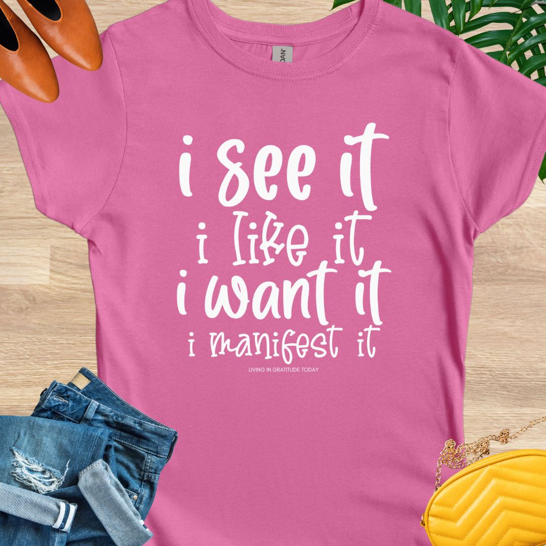 Manifest it T-Shirt