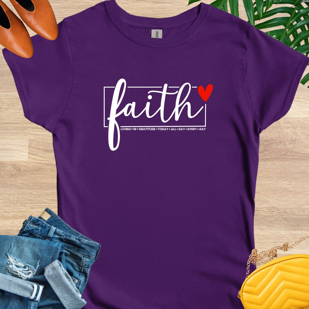 Faith All Day Every Day T-Shirt