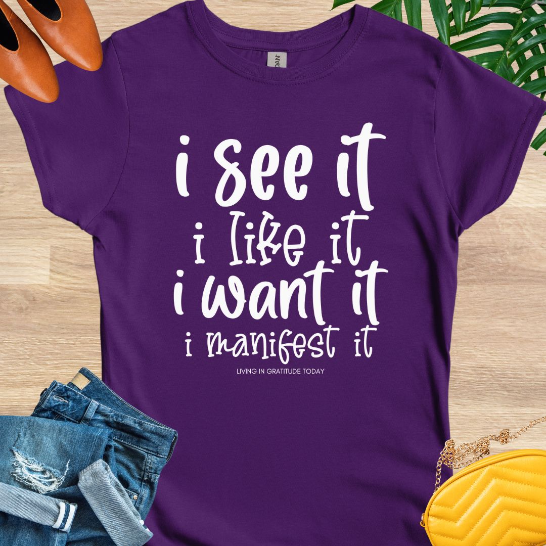 Manifest it T-Shirt