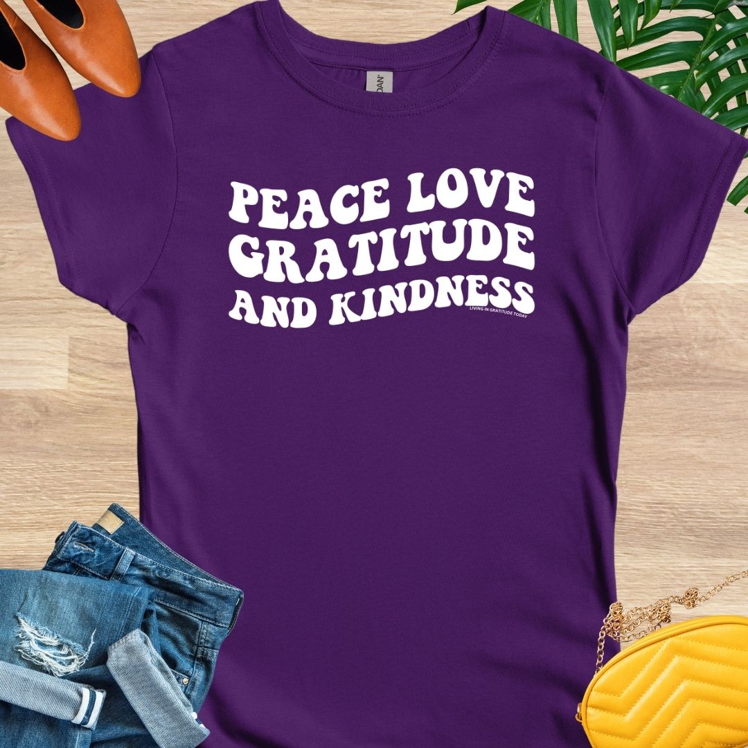 Peace, Love, Gratitude, and Kindness T-Shirt