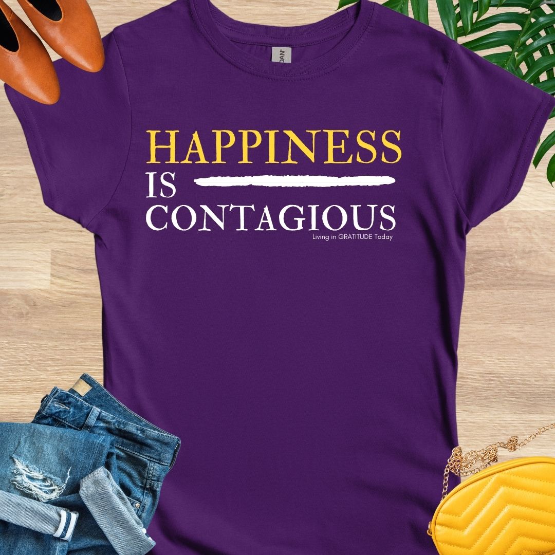 Happiness is Contagious T-Shirt