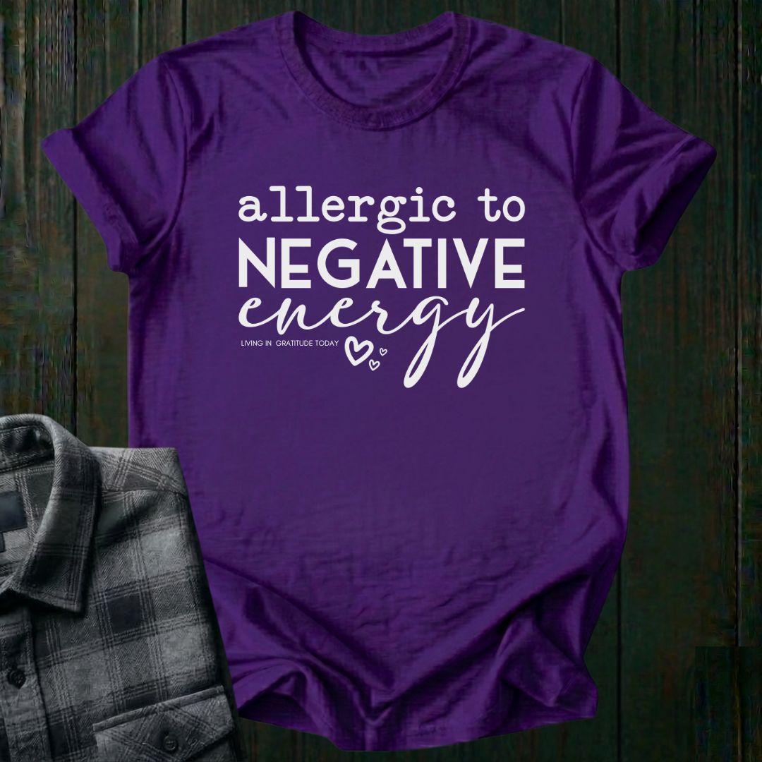 Allergic to Negative Energy, Unisex T-Shirt