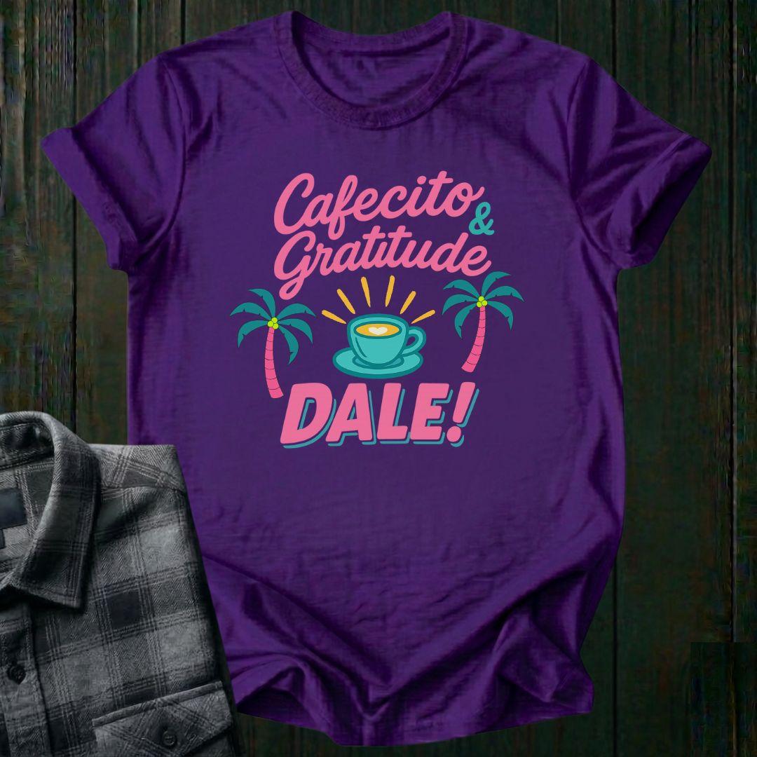 Cafecito & Gratitude, Dale, Unisex T-Shirt