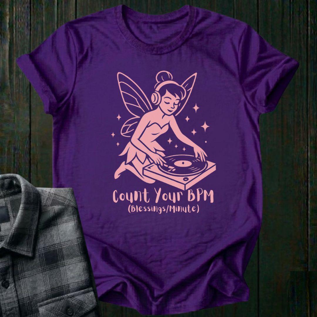 Count Your BPM (Blessings/Minute) Fairy DJ, Unisex Tee