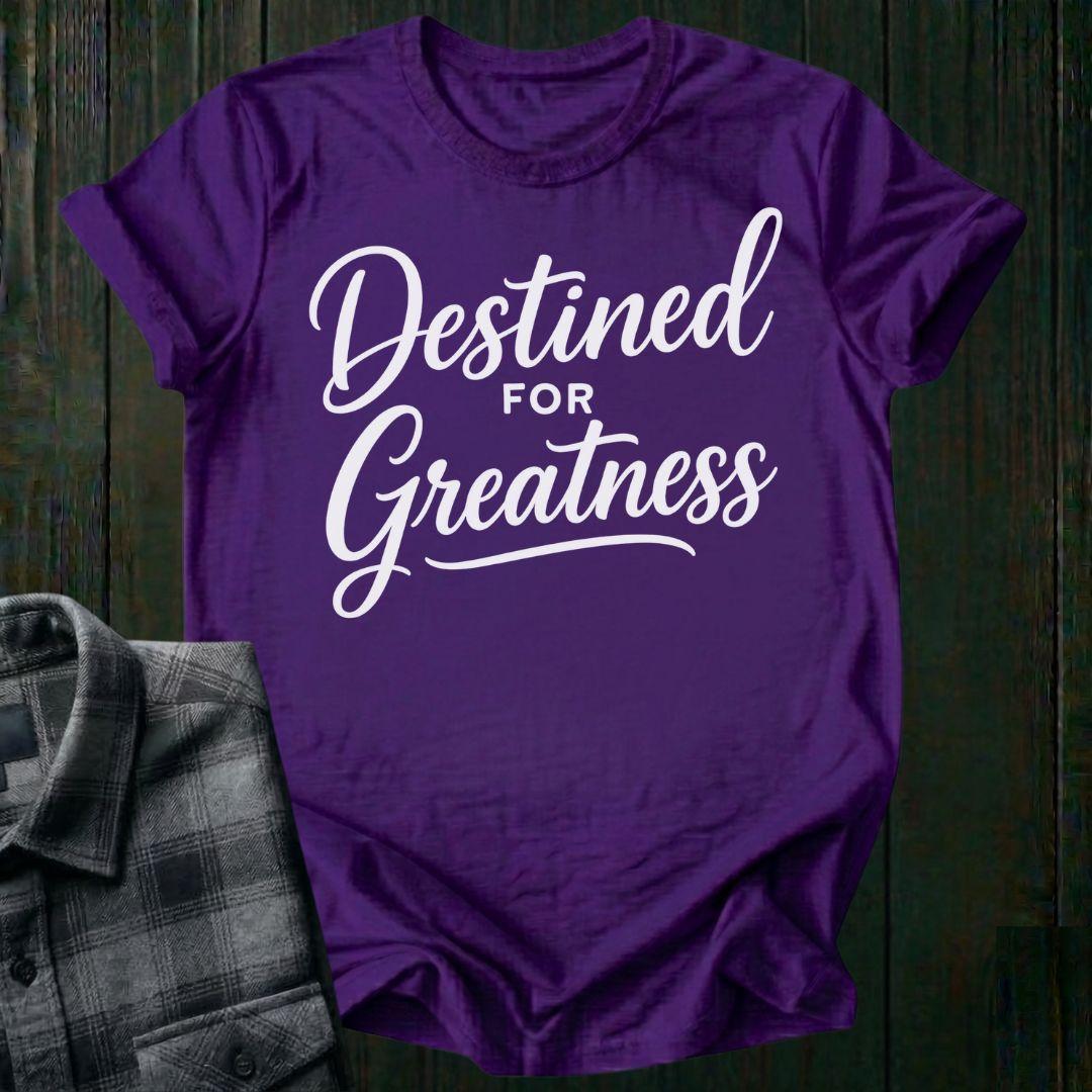Destined for Greatness Unisex T-Shirt