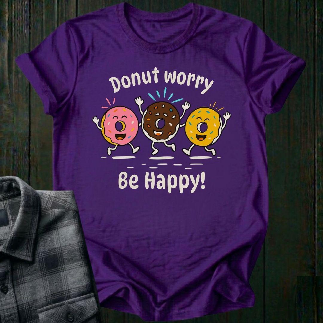 Donut Worry, Be Happy, Unisex T-Shirt