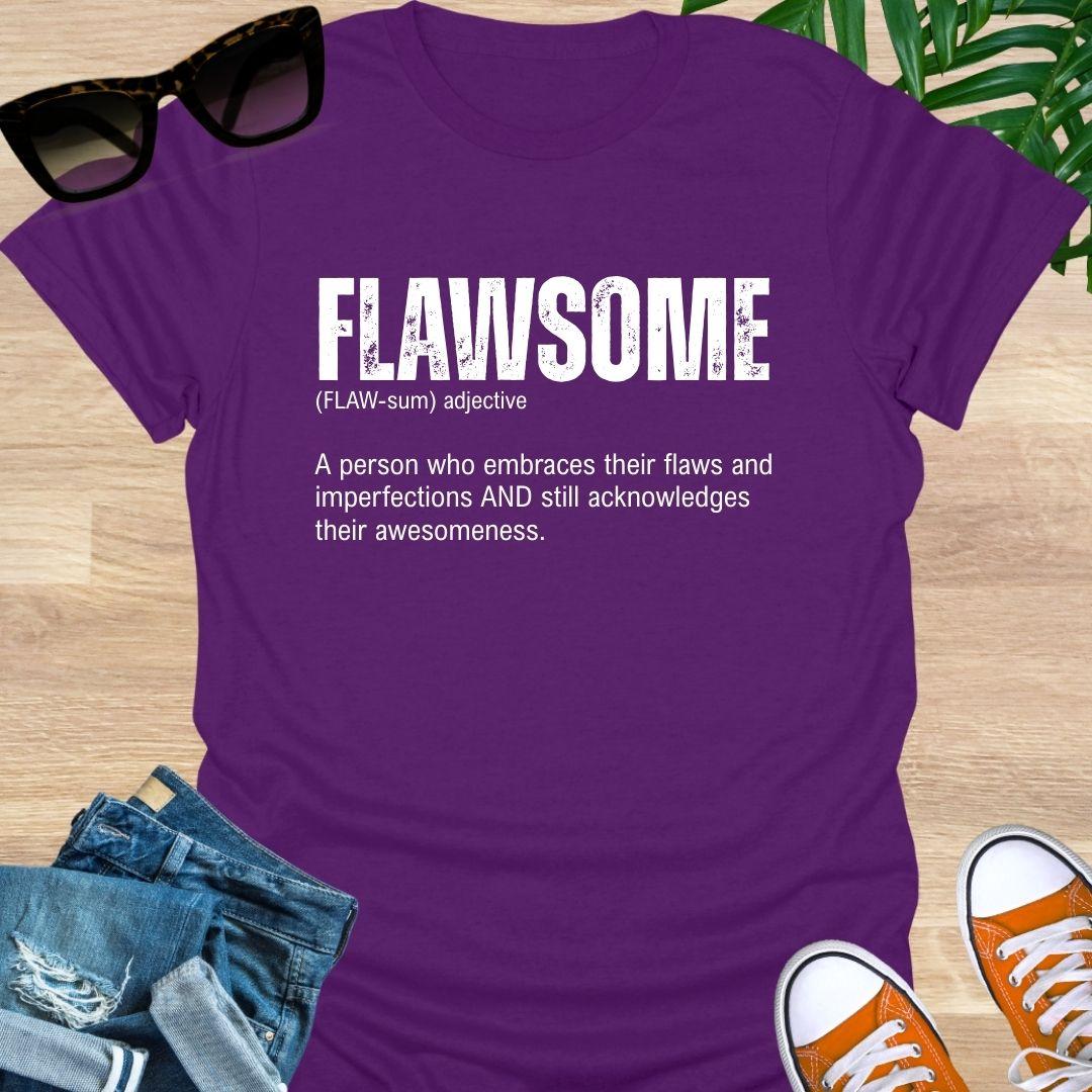 Purple unisex t-shirt with  “FLAWSOME” definition in bold white type—embrace flaws and awesomeness