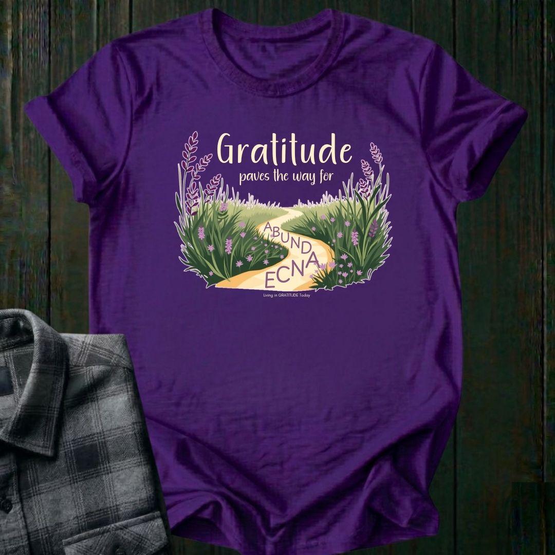 Gratitude Paves the Way to Abundance Unisex T-Shirt