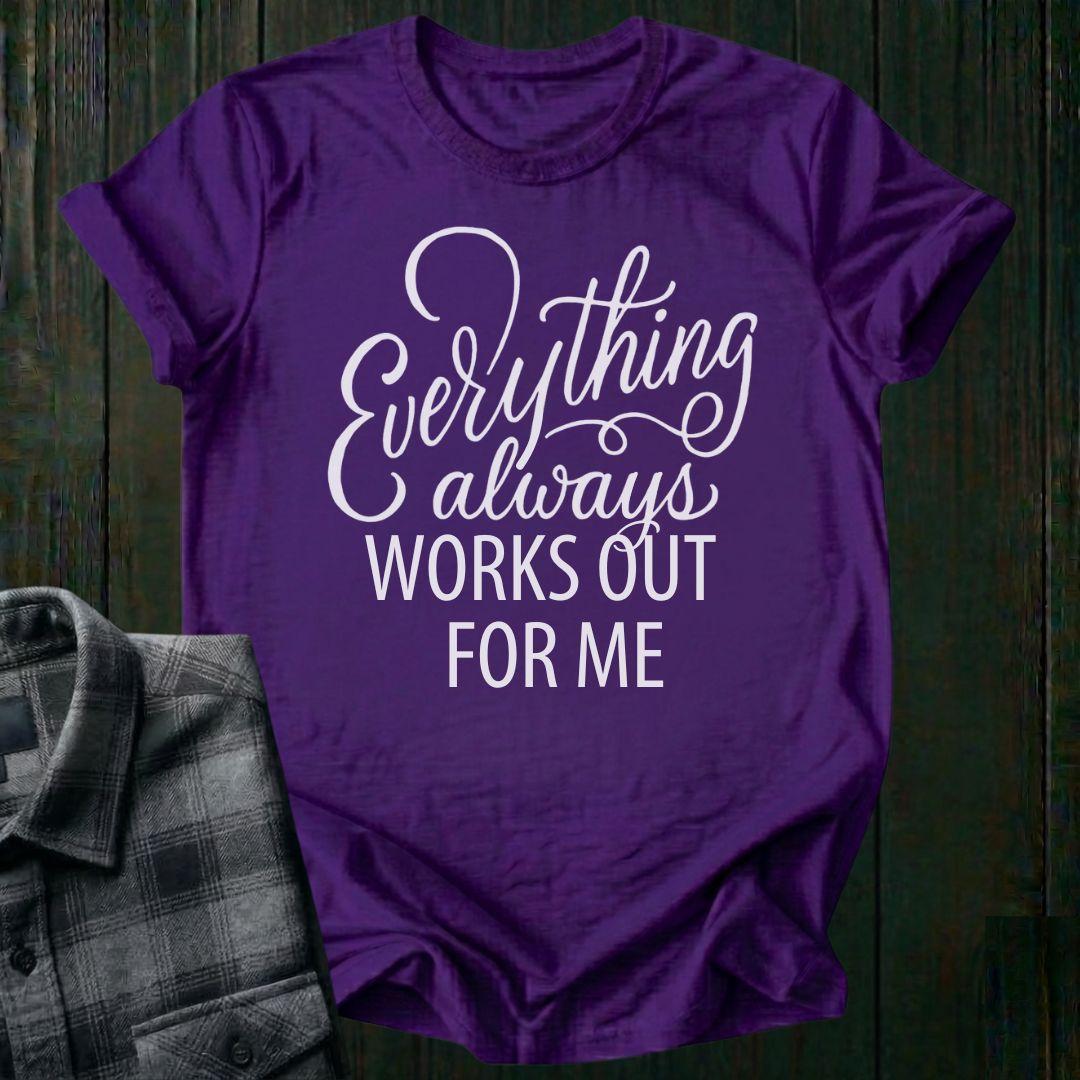 Everything Always Works Out for Me Affirmation Unisex T-Shirt