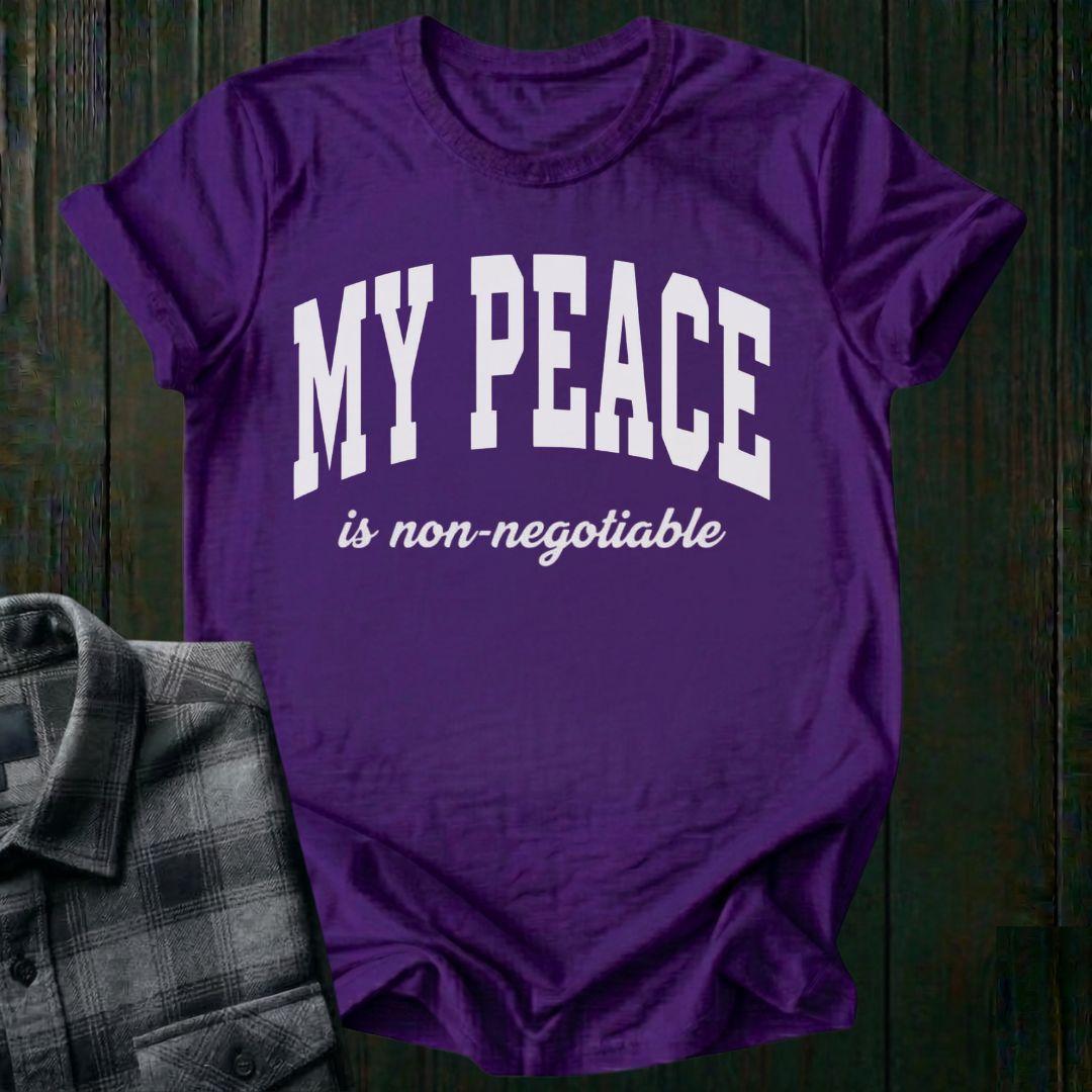 My Peace is Non-Negotiable Unisex T-Shirt