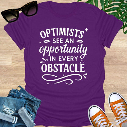 Optimists See Opportunity Unisex T-Shirt