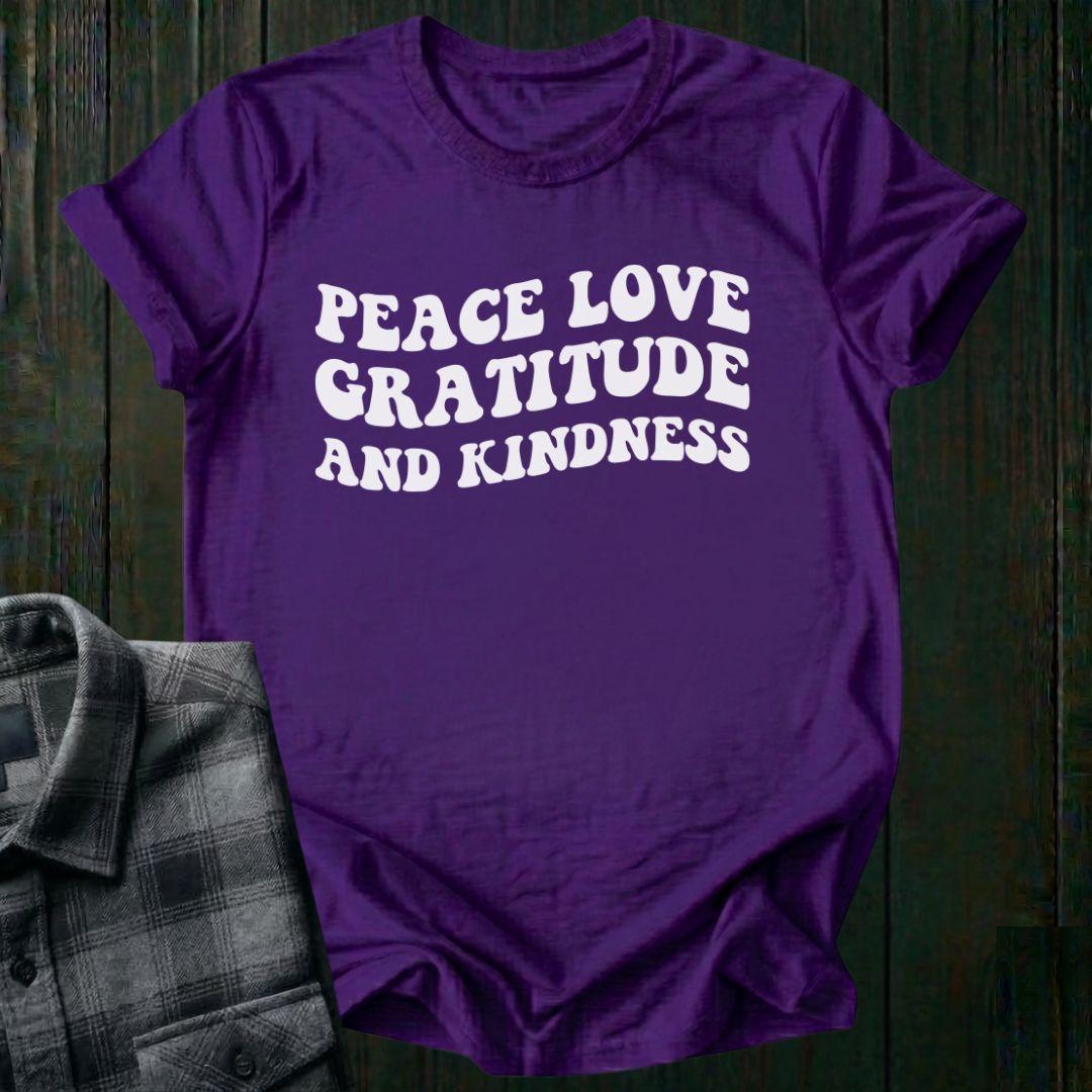 Peace, Love, Gratitude, Kindness, Unisex T-Shirt