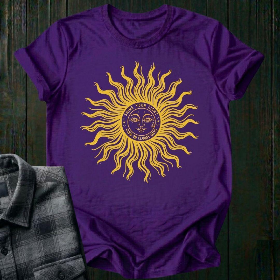 Shine your Light Even on Cloudy Days, Unisex T-Shirt