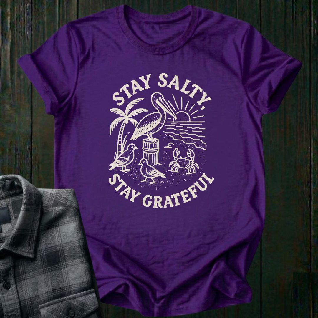 Stay Salty, Stay GRATEFUL, Unisex T-Shirt