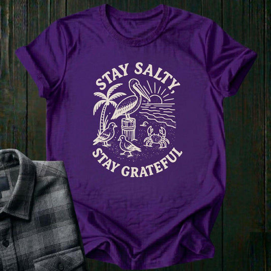Stay Salty, Stay GRATEFUL, Unisex T-Shirt
