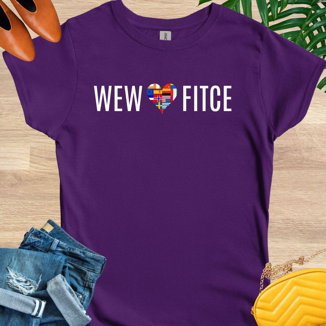 WEW Loves FITCE T-Shirt