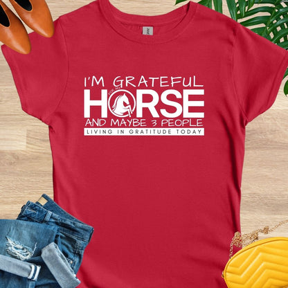 Grateful for My Horse and 3 People T-Shirt
