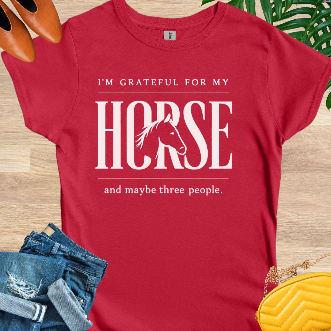 Grateful for My Horse and 3 People T-Shirt