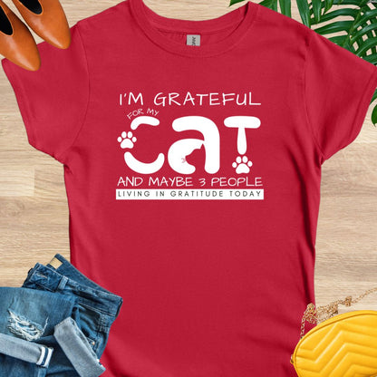 Grateful for My Cat and Maybe People T-shirt