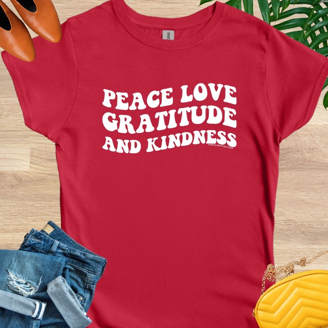 Peace, Love, Gratitude, and Kindness T-Shirt