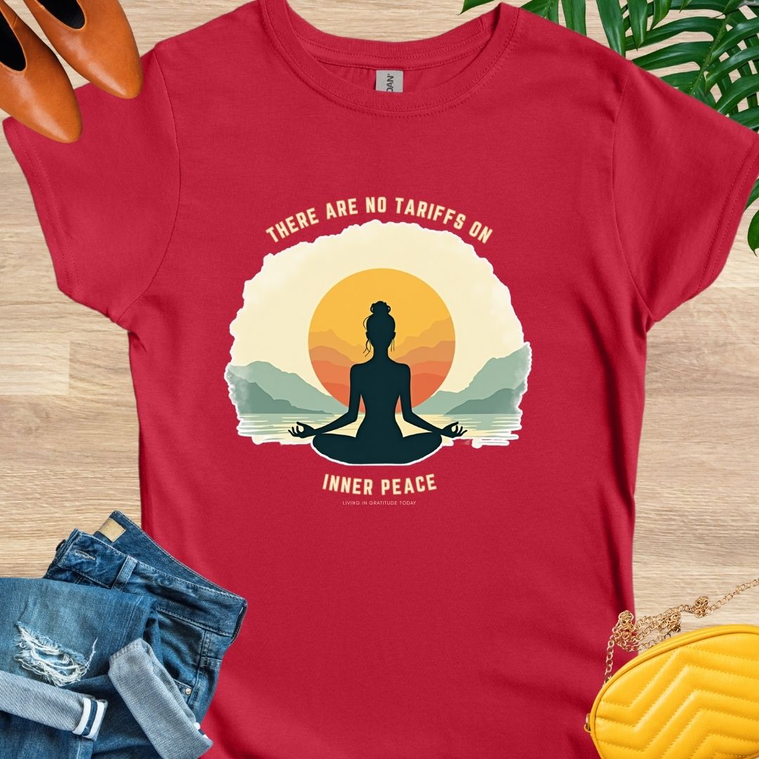 No Tariffs on Inner Peace T-Shirt