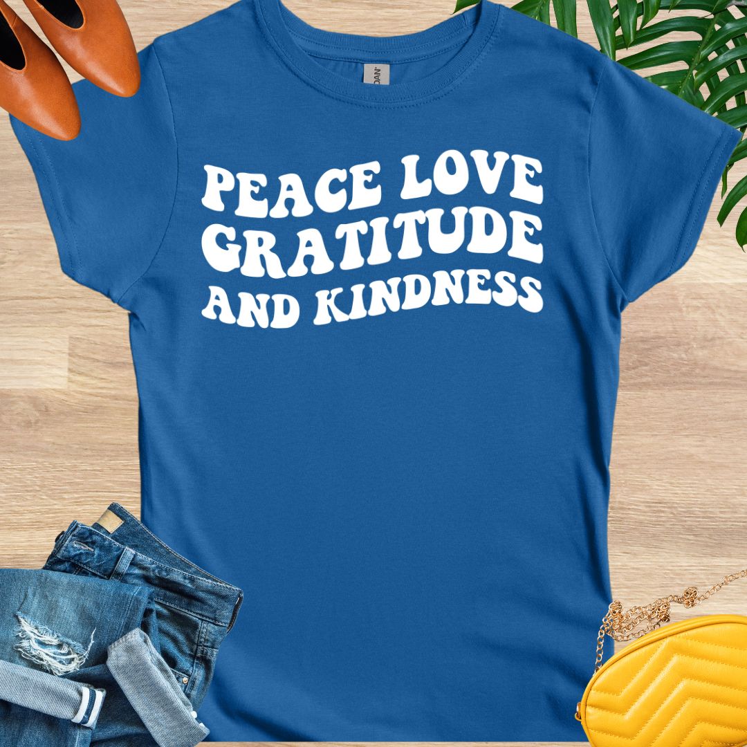 Peace, Love, Gratitude, and Kindness T-Shirt