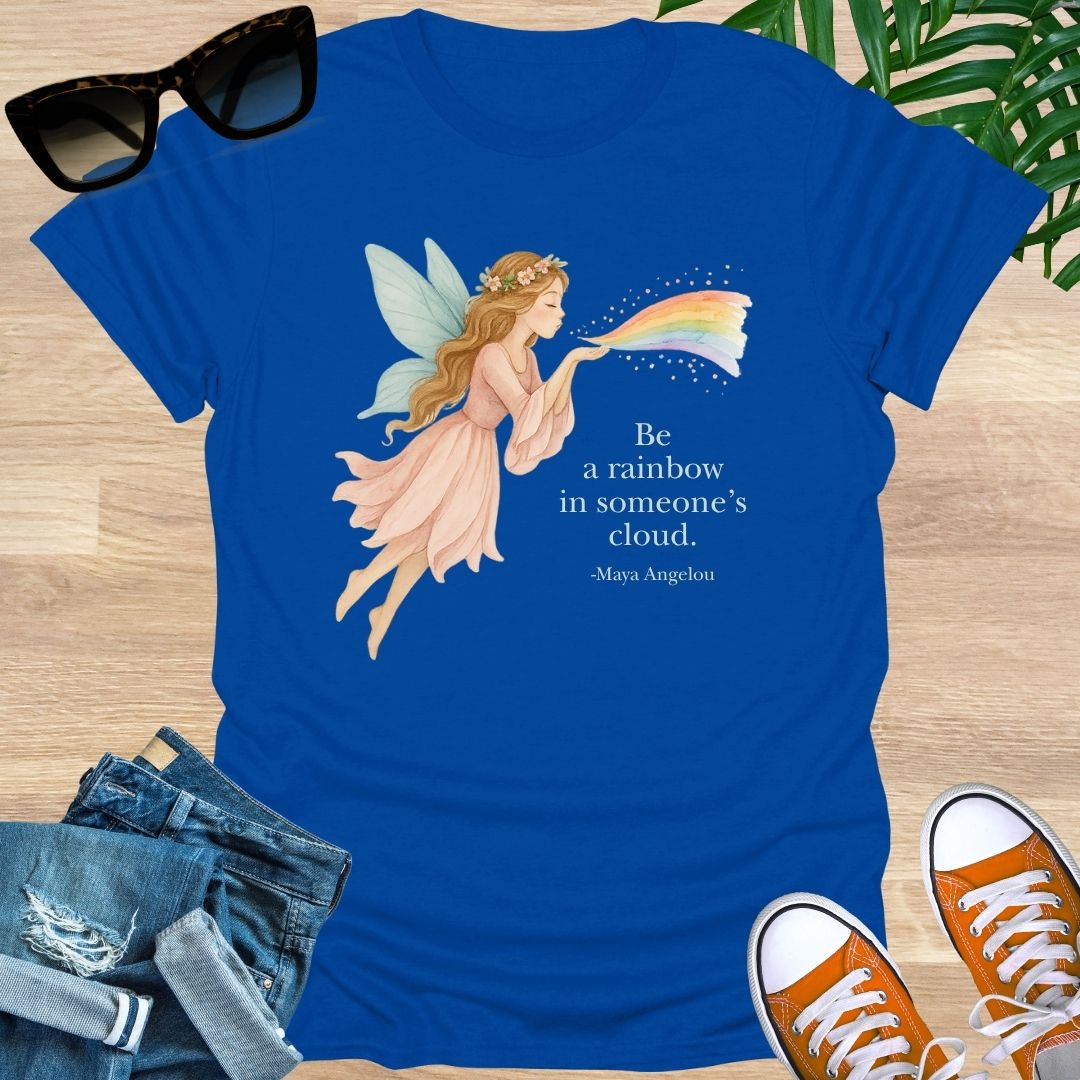 Be the Rainbow in Someone’s Cloud, Unisex T-Shirt